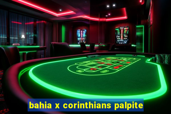 bahia x corinthians palpite